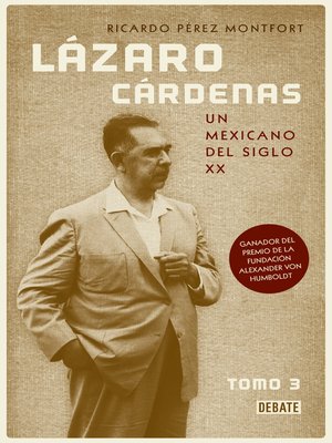 cover image of Lázaro Cárdenas. Un mexicano del siglo XX (El hombre que cambió al país 3)
